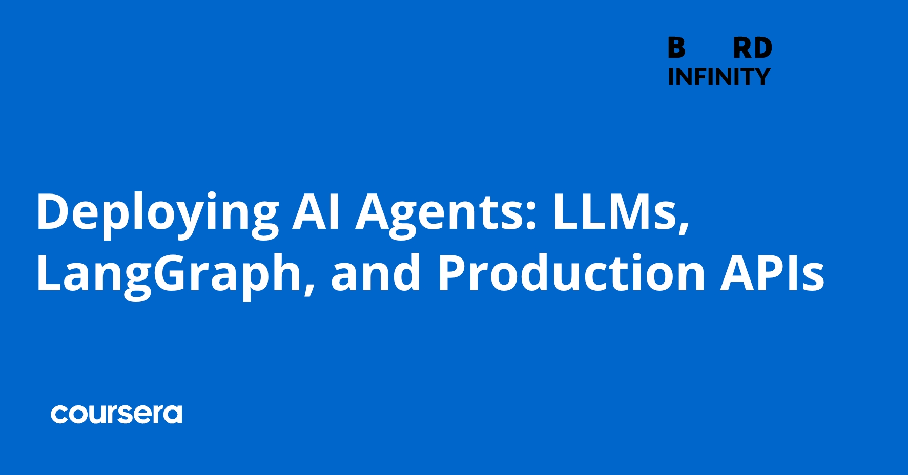 Deploying AI Agents: LLMs, LangGraph, and Production APIs | Coursera