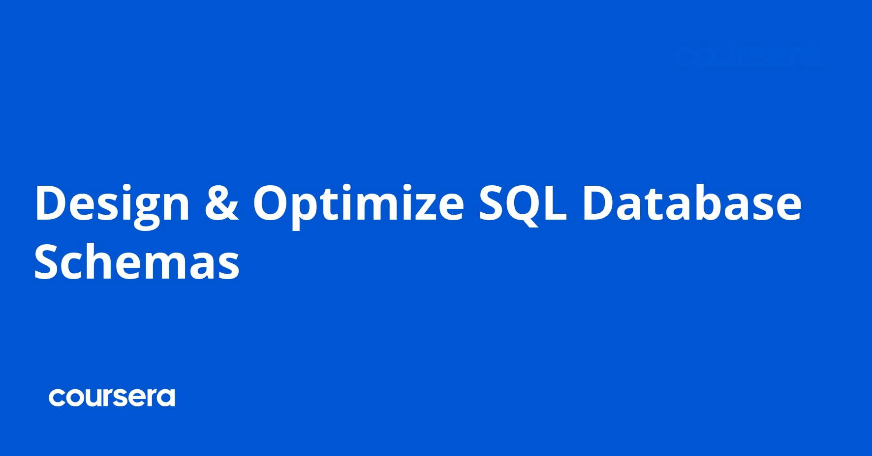 Design & Optimize SQL Database Schemas
