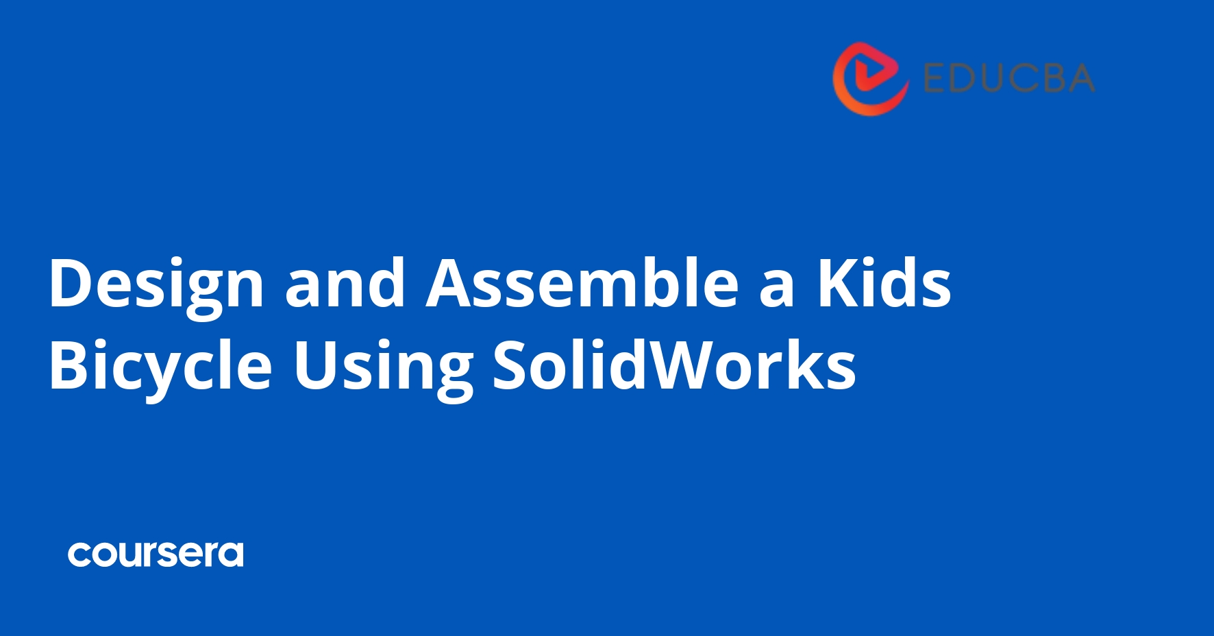 تصميم وتجميع دراجة أطفال باستخدام سوليدووركس