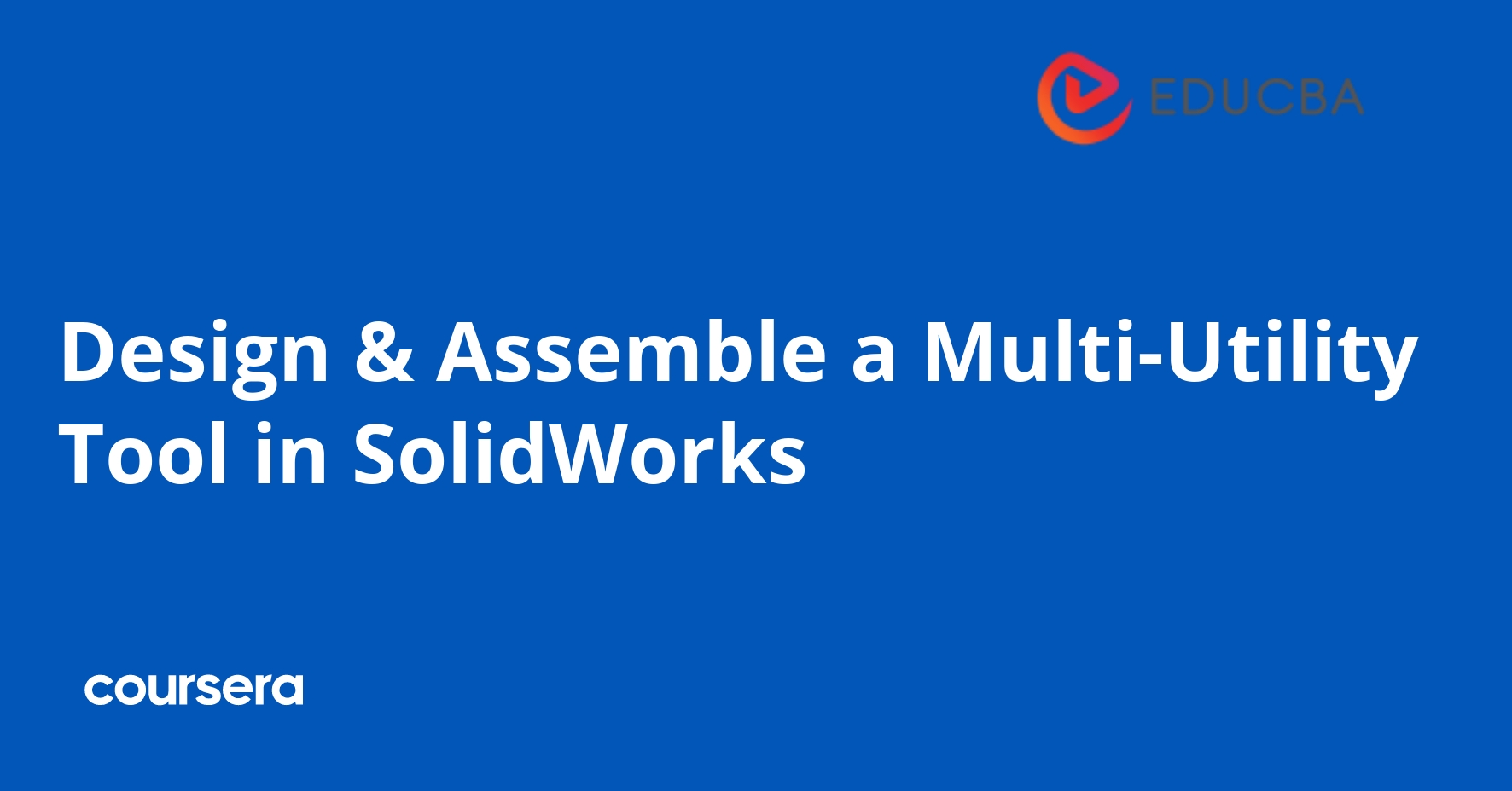 تصميم وتجميع أداة متعددة الاستخدامات باستخدام سوليدووركس