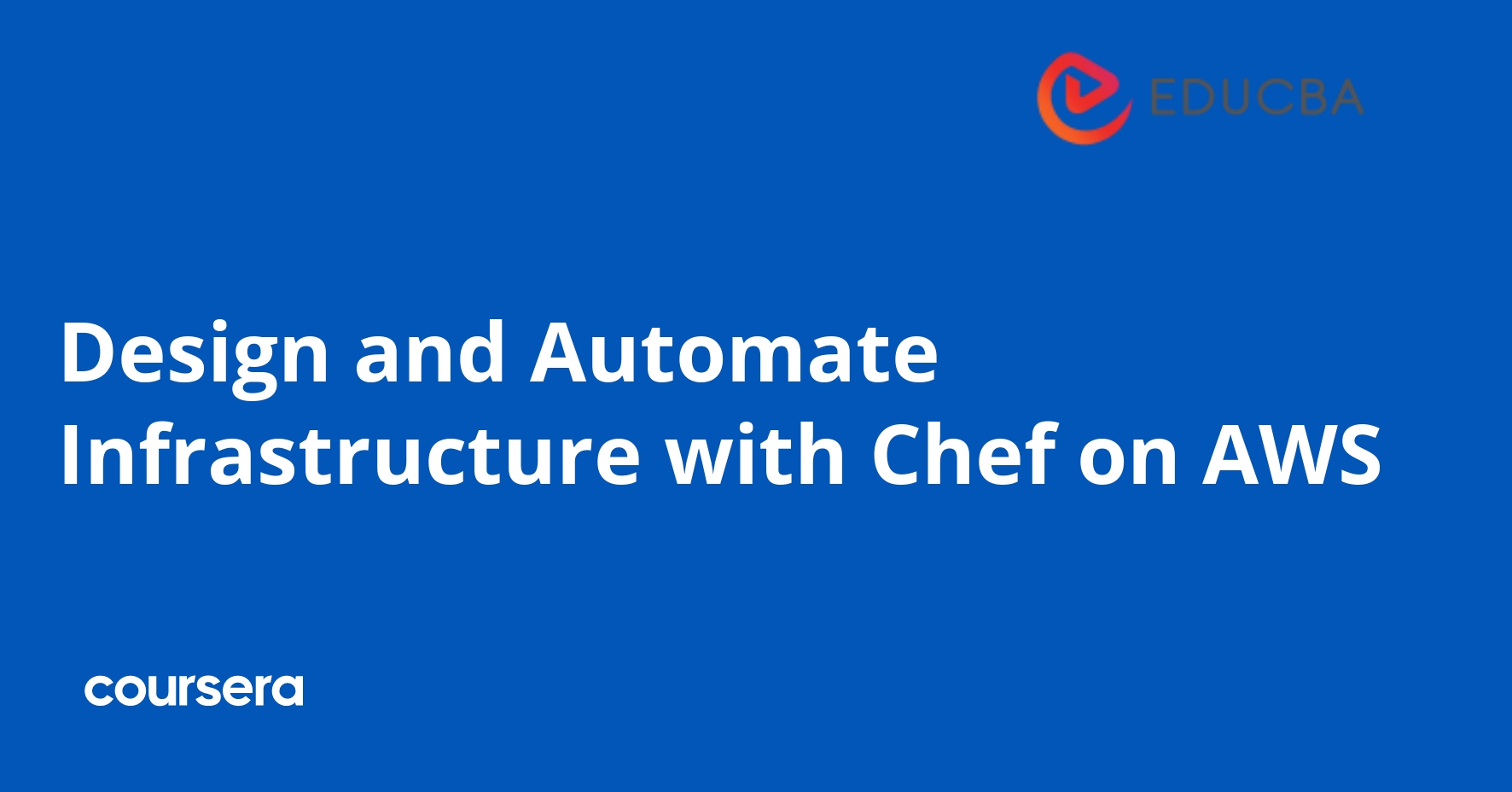 Design and Automate Infrastructure with Chef on AWS