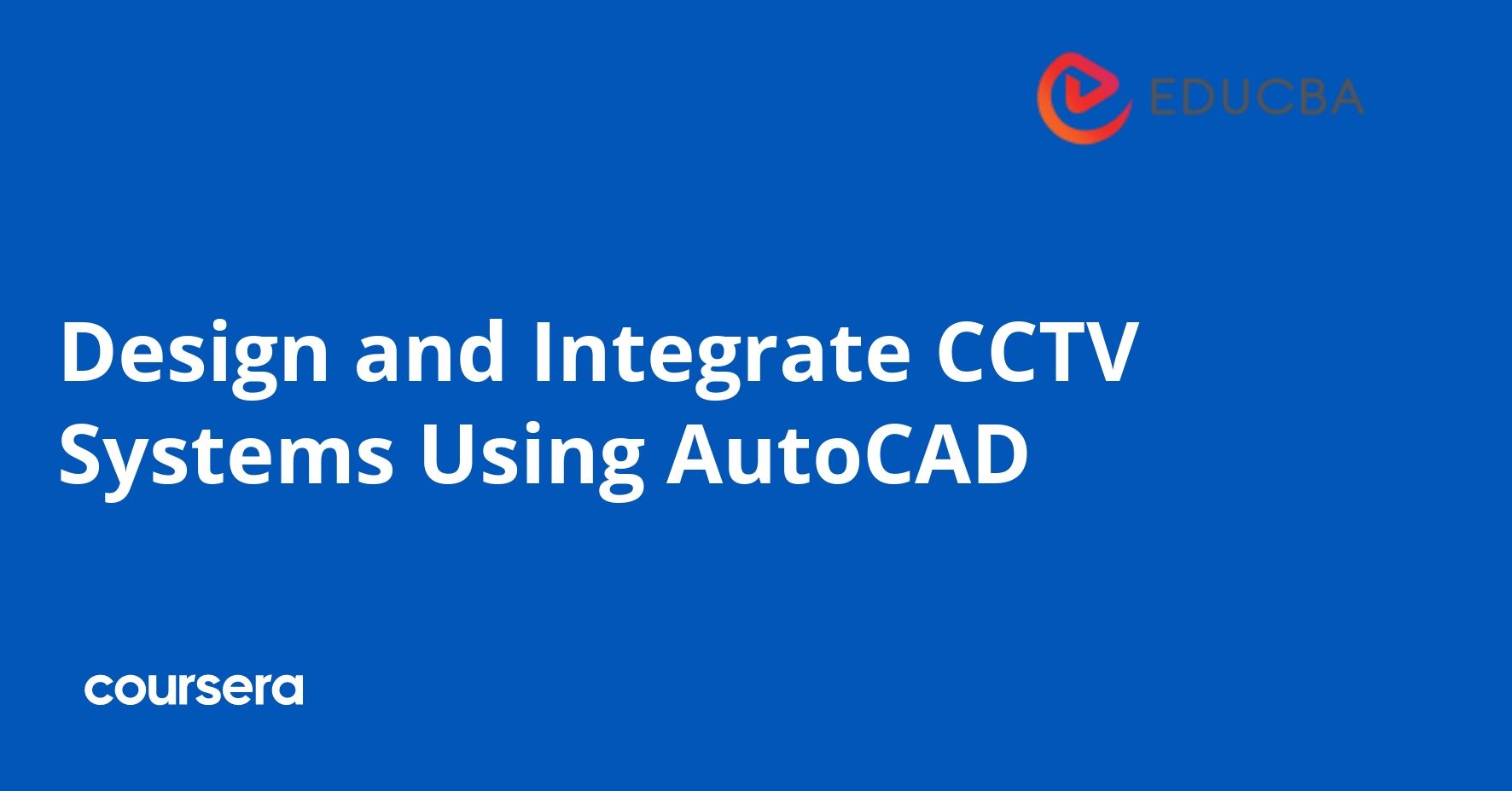 تصميم ودمج أنظمة المراقبة باستخدام الأوتوكاد