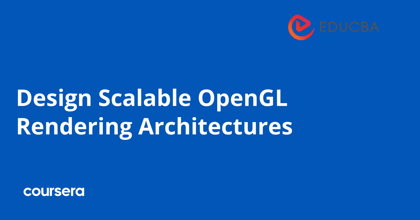 Design Scalable OpenGL Rendering Architectures