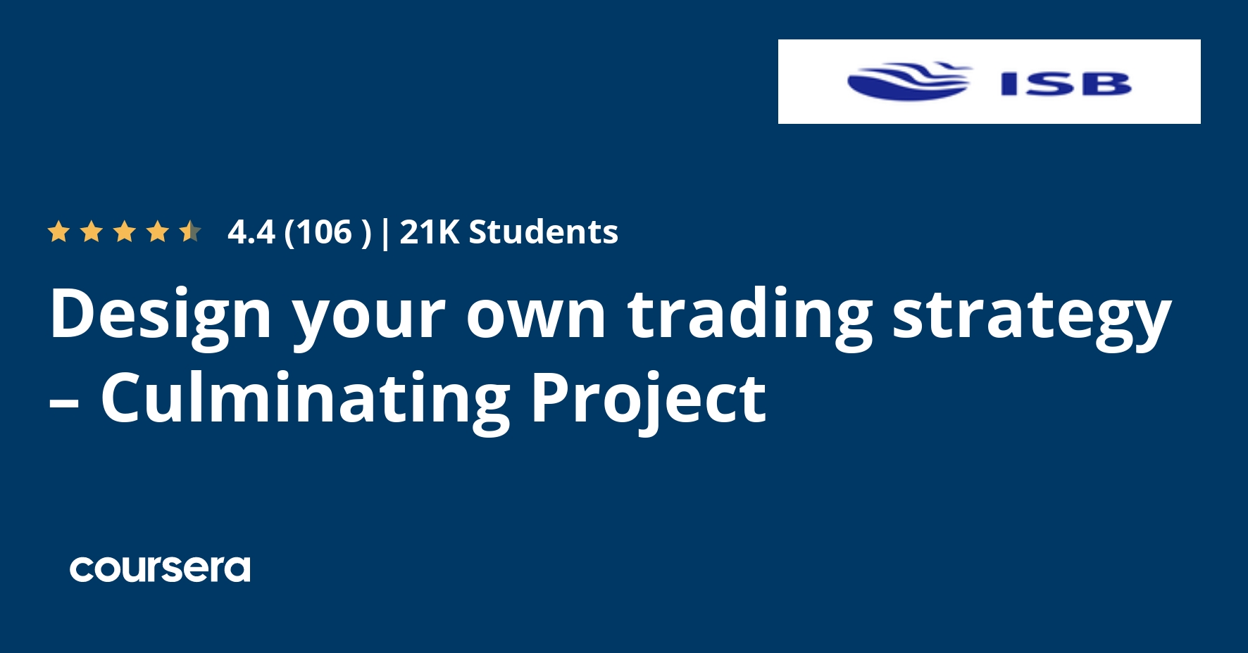 Design your own trading strategy – Culminating Project | Coursera