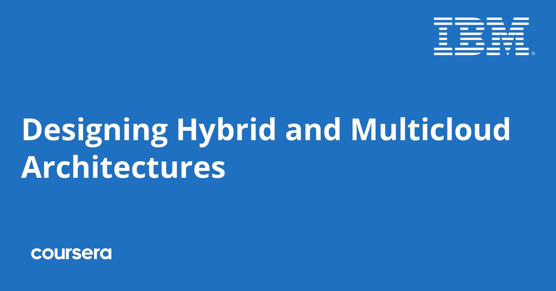 Designing Hybrid and Multicloud Architectures