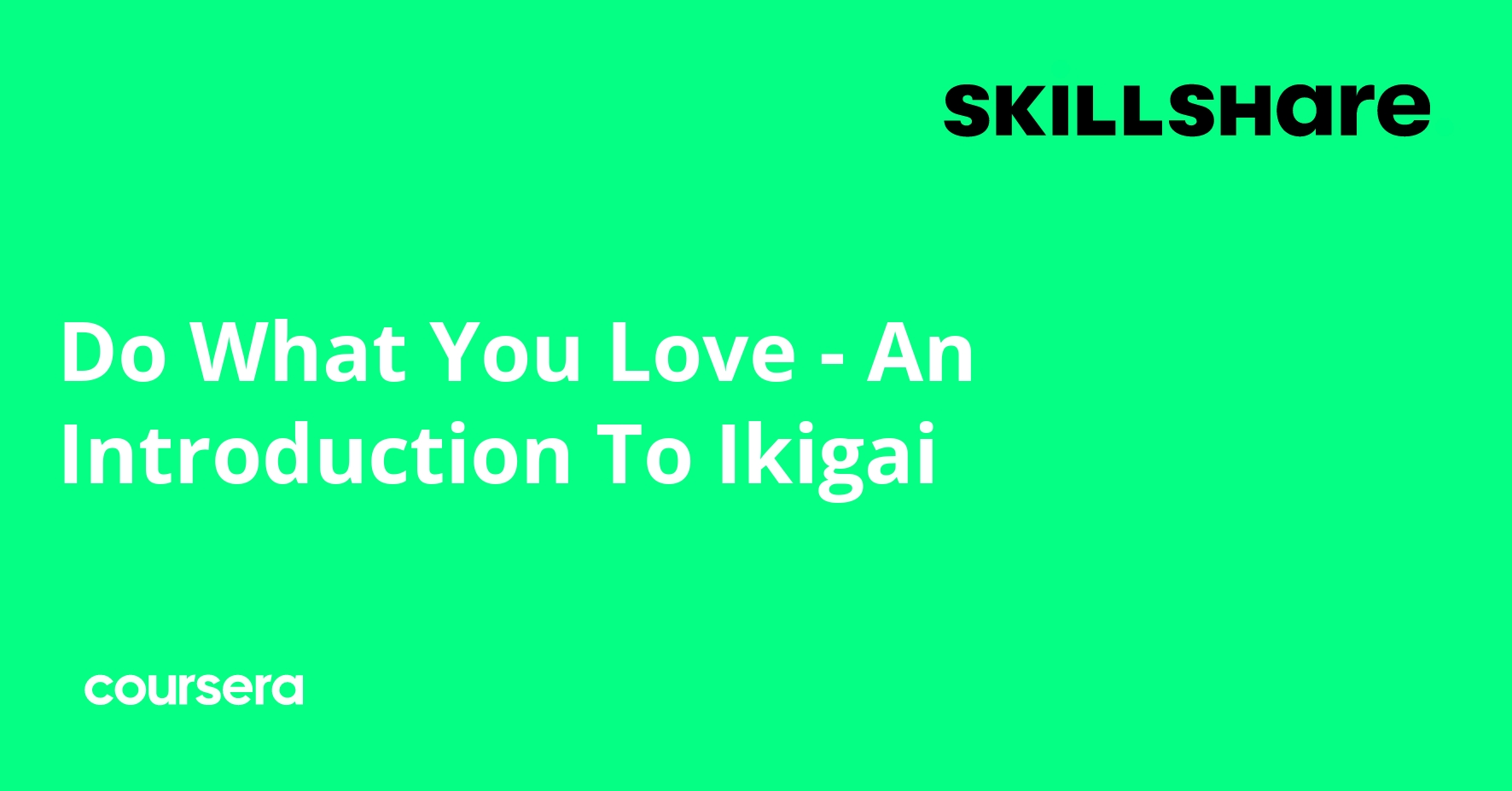 Do What You Love - An Introduction To Ikigai