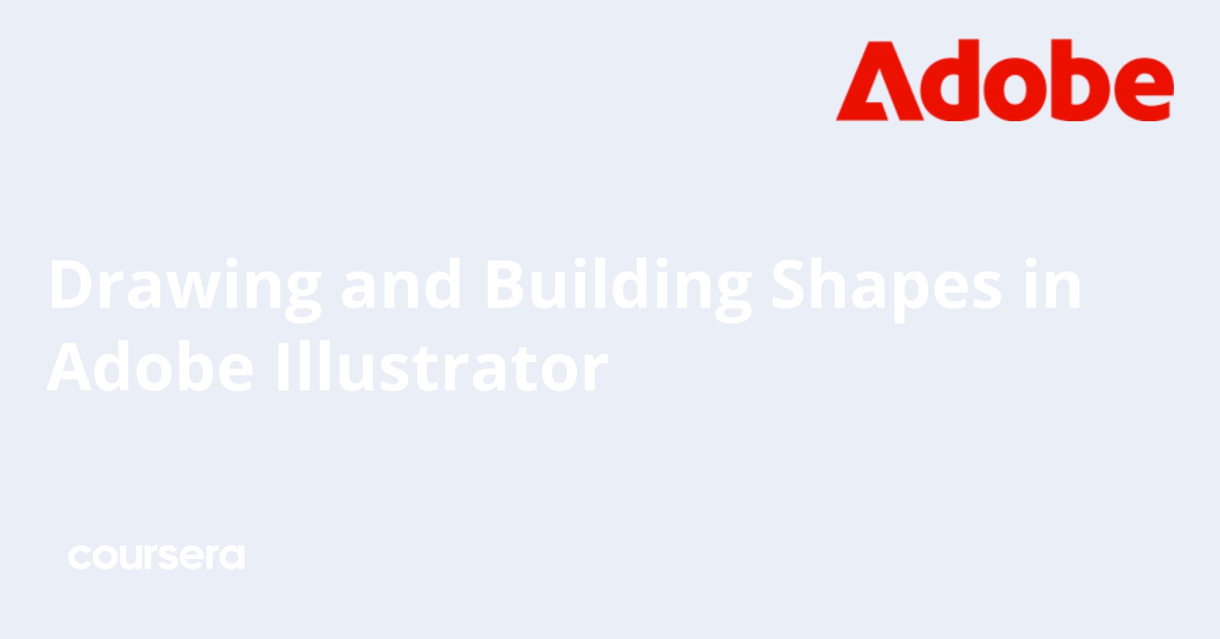 Drawing and Building Shapes in Adobe Illustrator