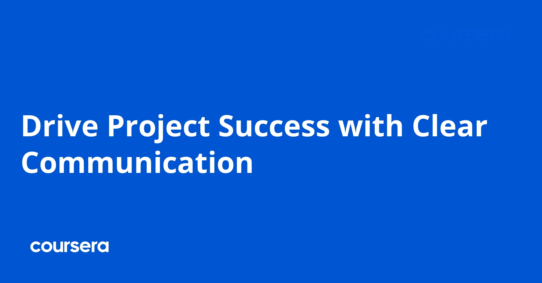 Drive Project Success with Clear Communication