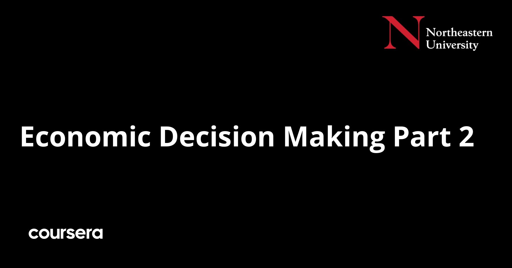 Economic Decision Making Part 2