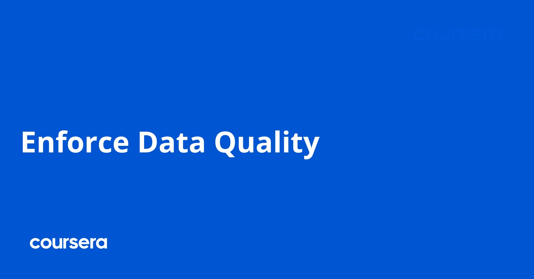 Enforce Data Quality