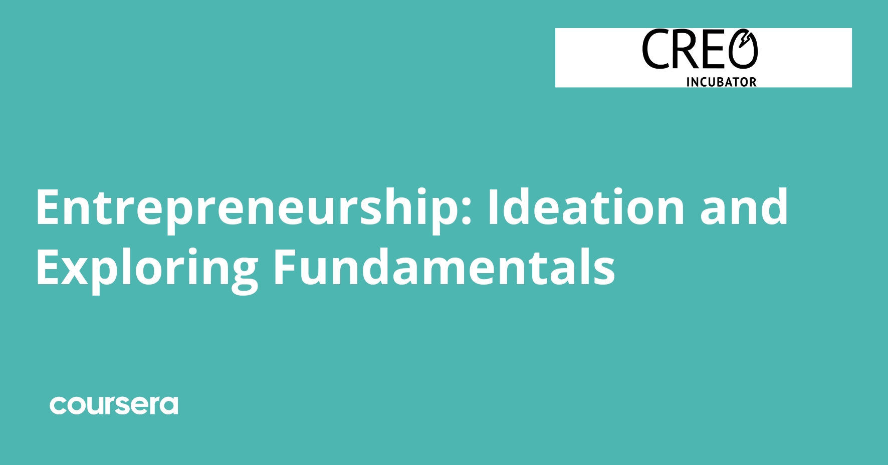 Entrepreneurship: Ideation and Exploring Fundamentals