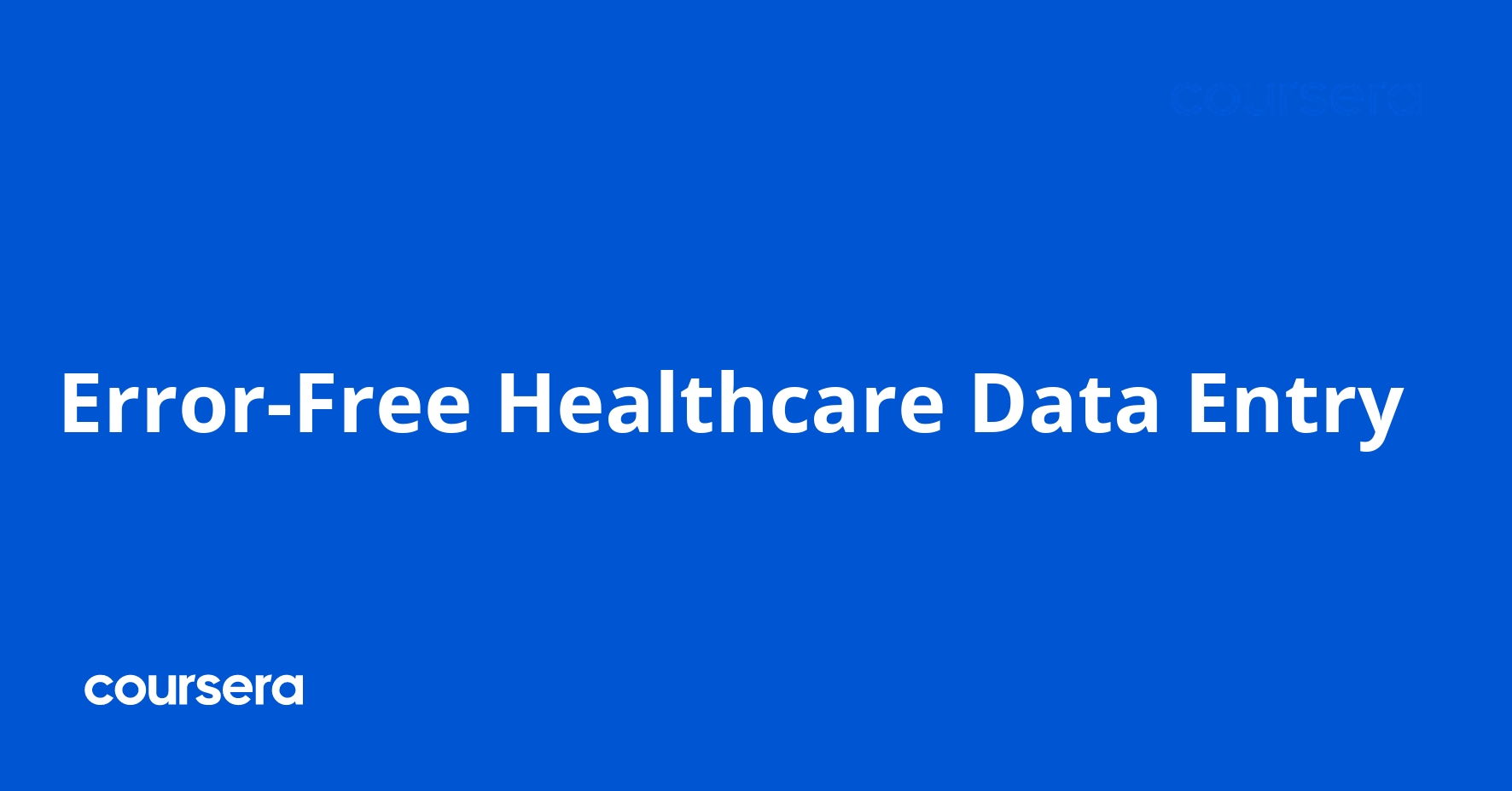 Error-Free Healthcare Data Entry