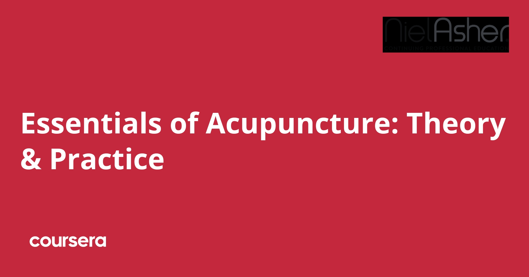 Essentials of Acupuncture: Theory & Practice
