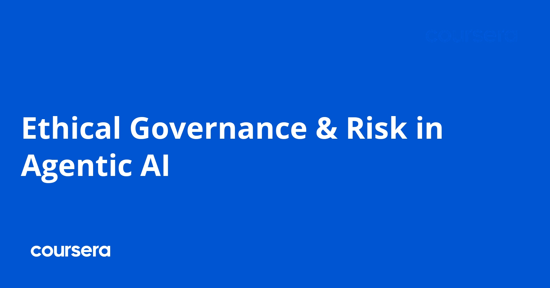 Ethical Governance & Risk in Agentic AI