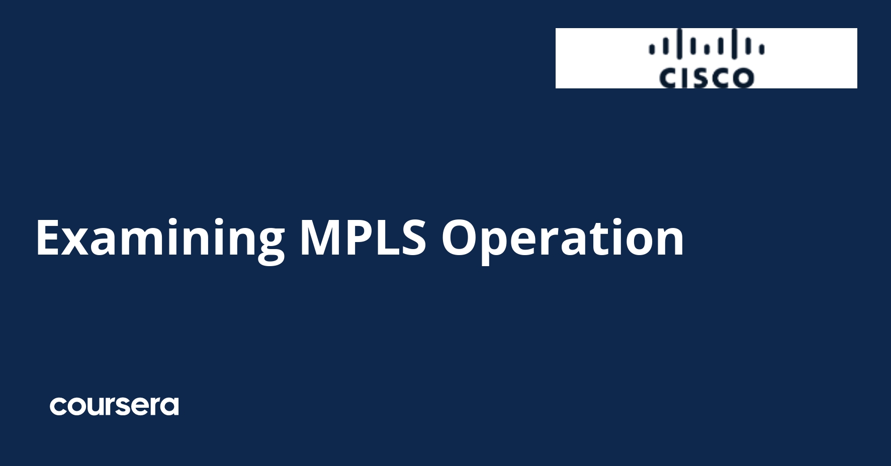 Examining MPLS Operation
