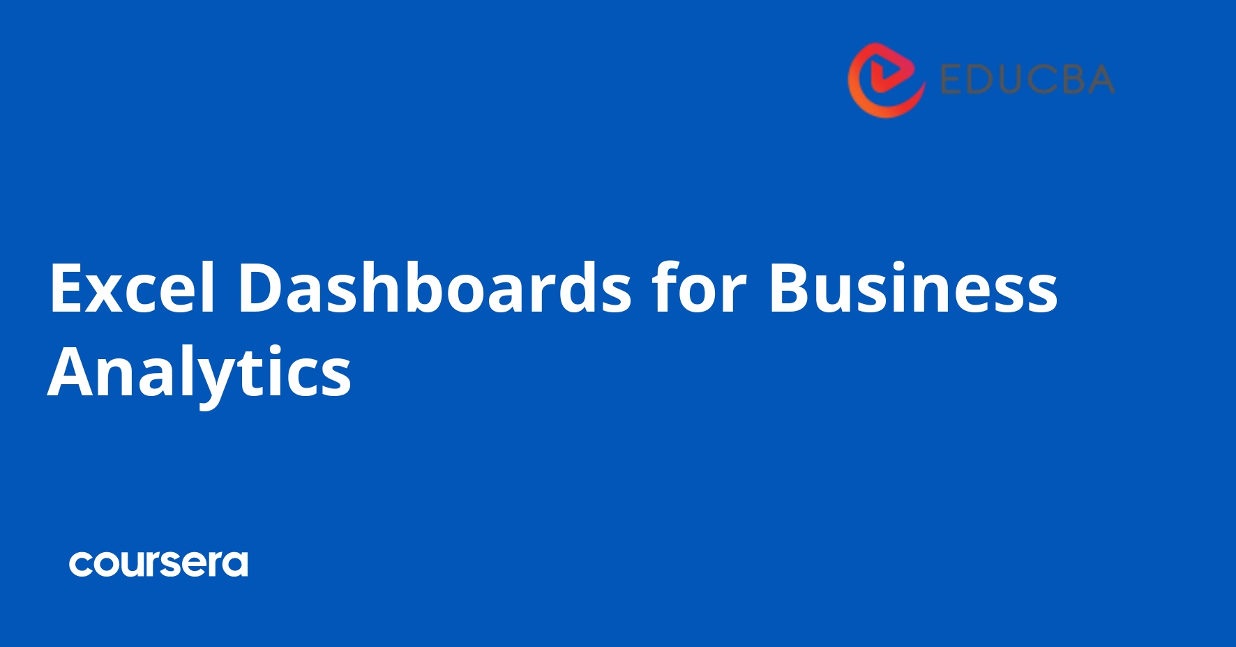 Excel Dashboards for Business Analytics | Coursera