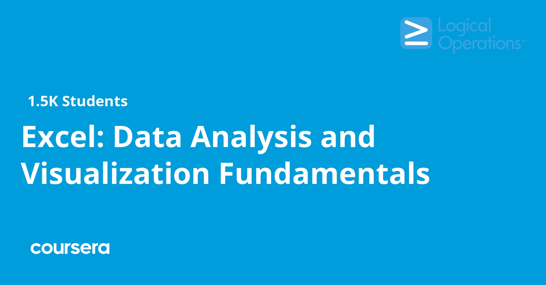 Excel: Data Analysis and Visualization Fundamentals