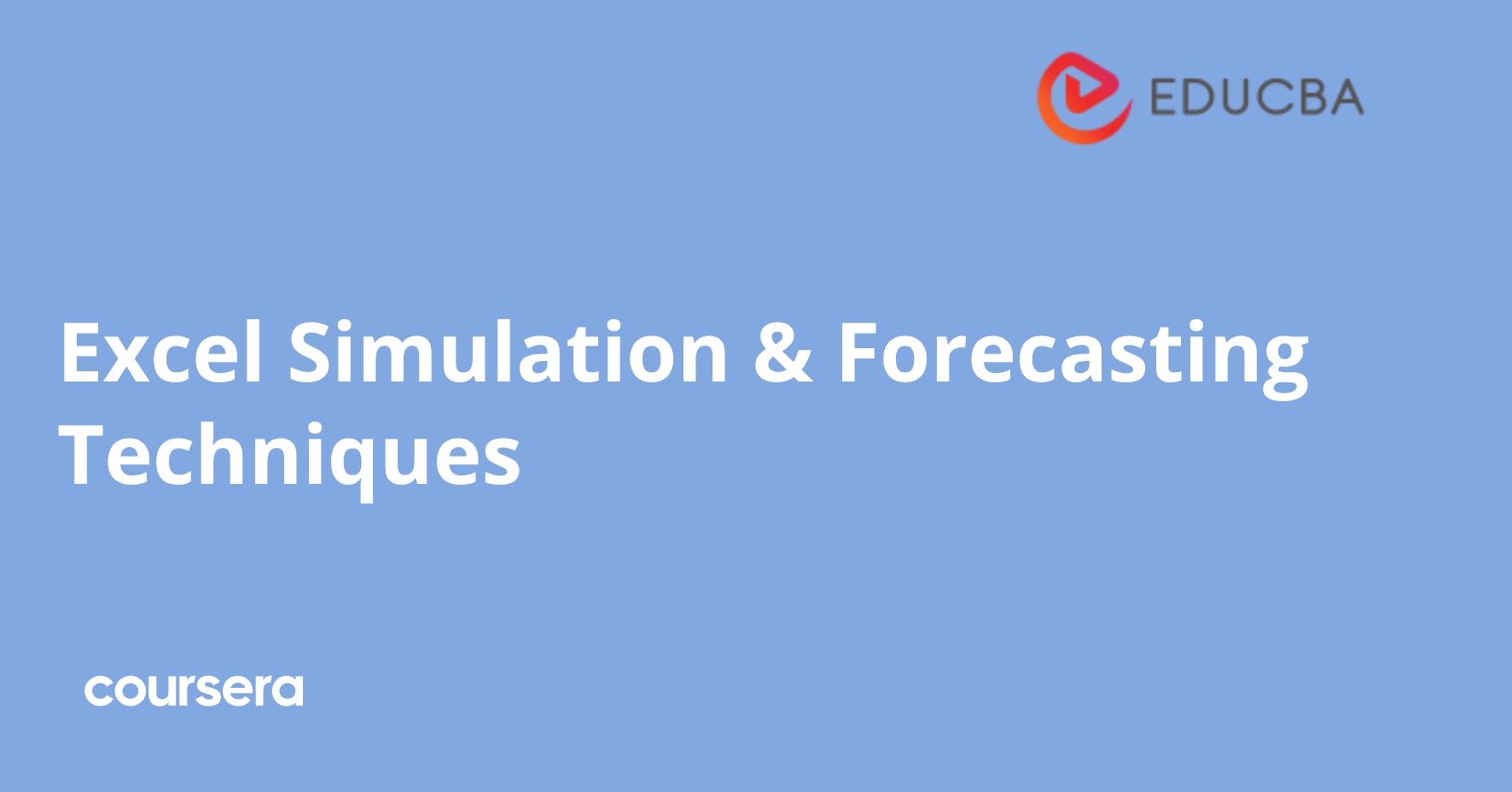 Excel Simulation & Forecasting Techniques | Coursera
