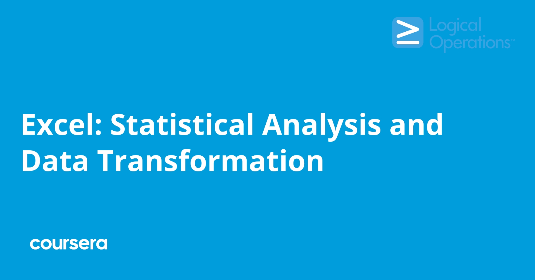Excel: Statistical Analysis and Data Transformation