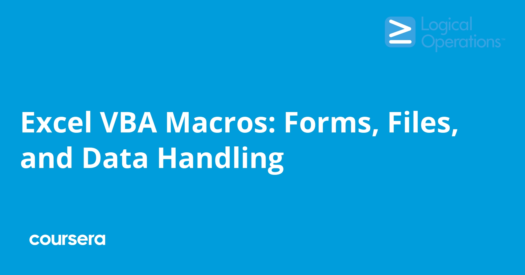 Excel VBA Macros: Forms, Files, and Data Handling