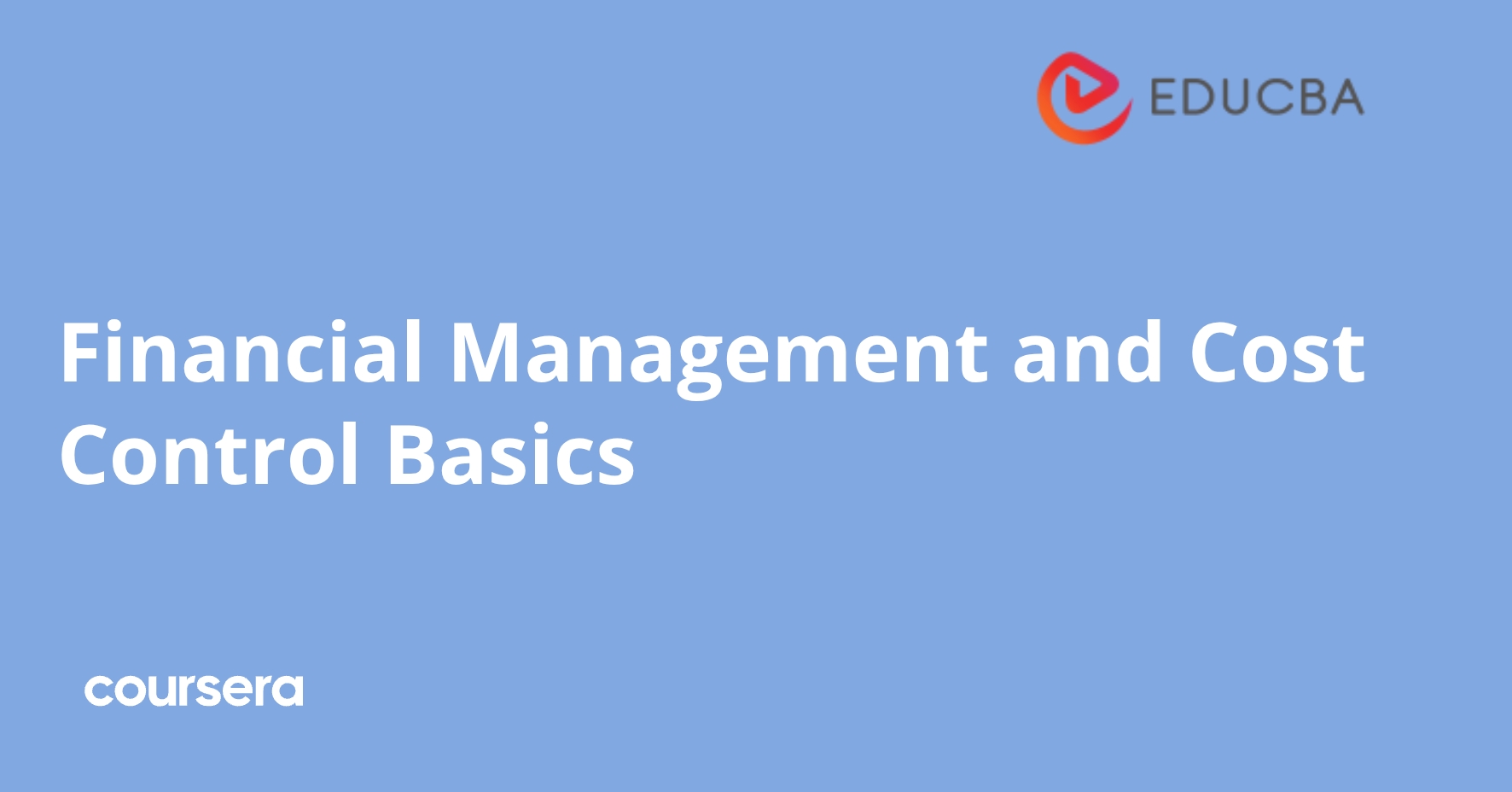 Financial Management and Cost Control Basics | Coursera