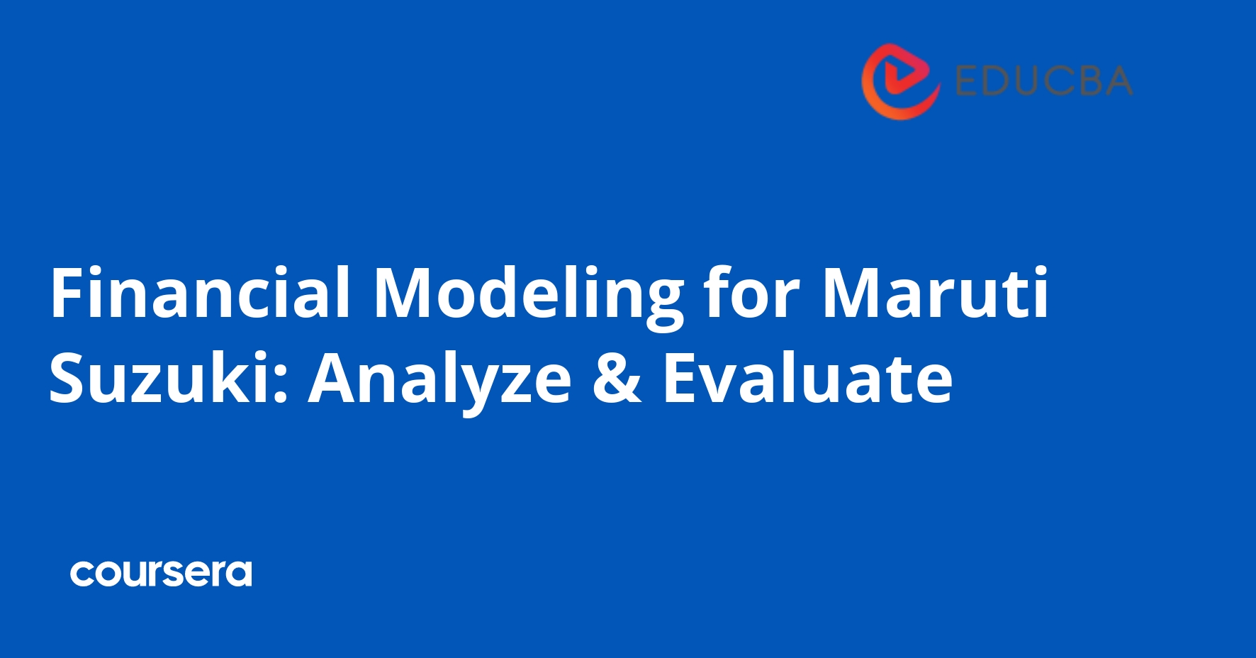 Financial Modeling for Maruti Suzuki: Analyze & Evaluate