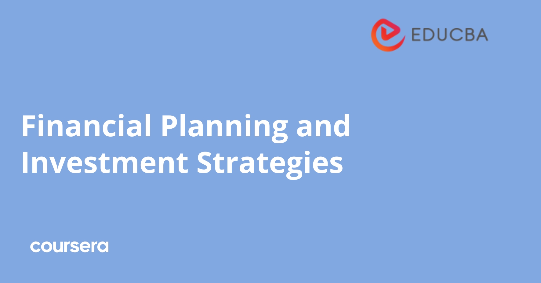 Planning Control Risk Financial Planning and Investment Strategies | Coursera