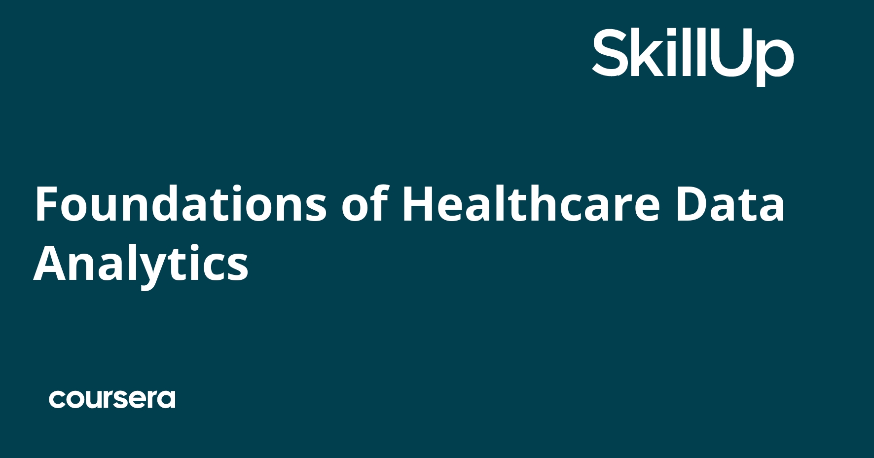 Foundations of Healthcare Data Analytics
