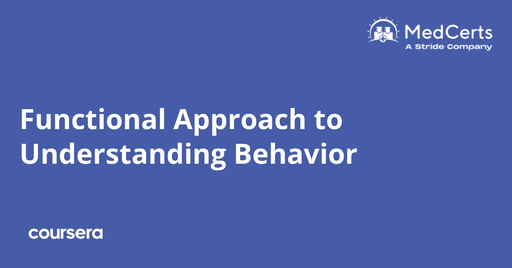Functional Approach to Understanding Behavior