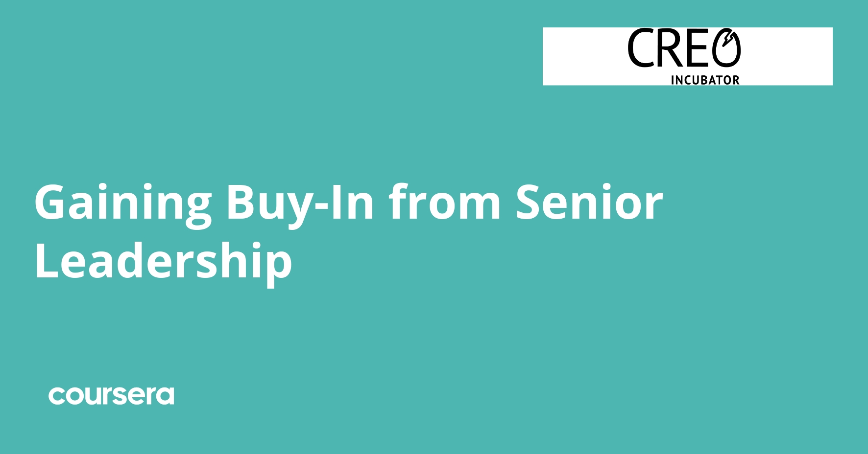 Gaining Buy-In from Senior Leadership