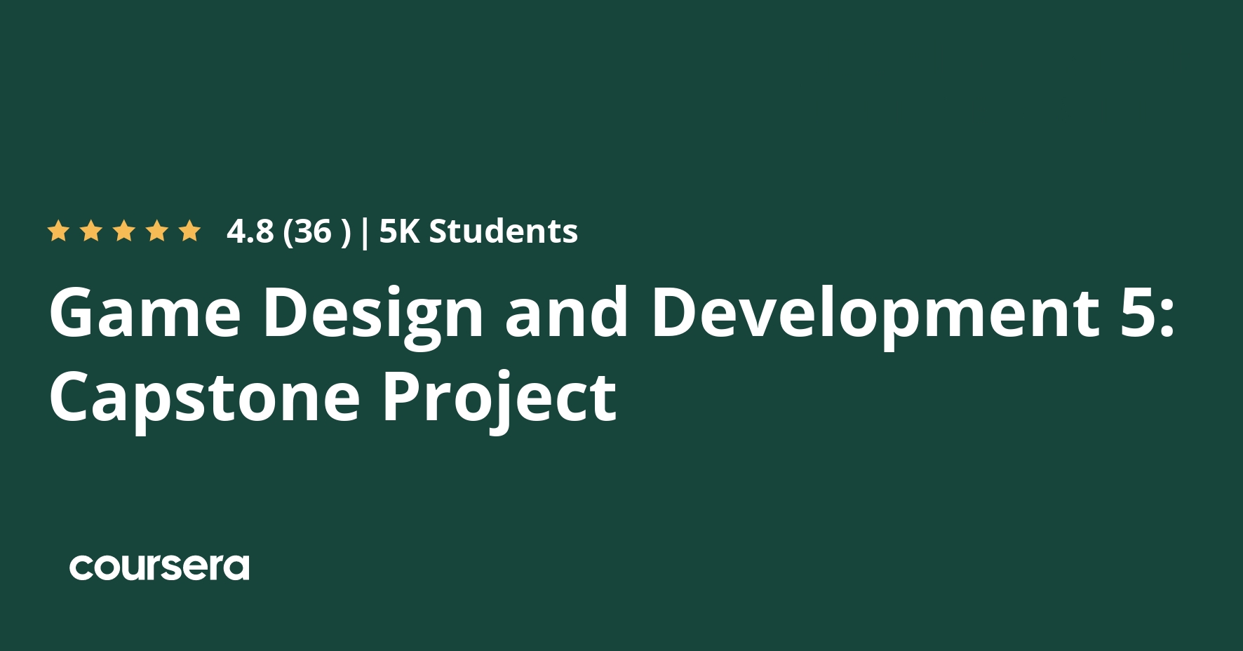 Game Design and Development 5: Capstone Project | Coursera