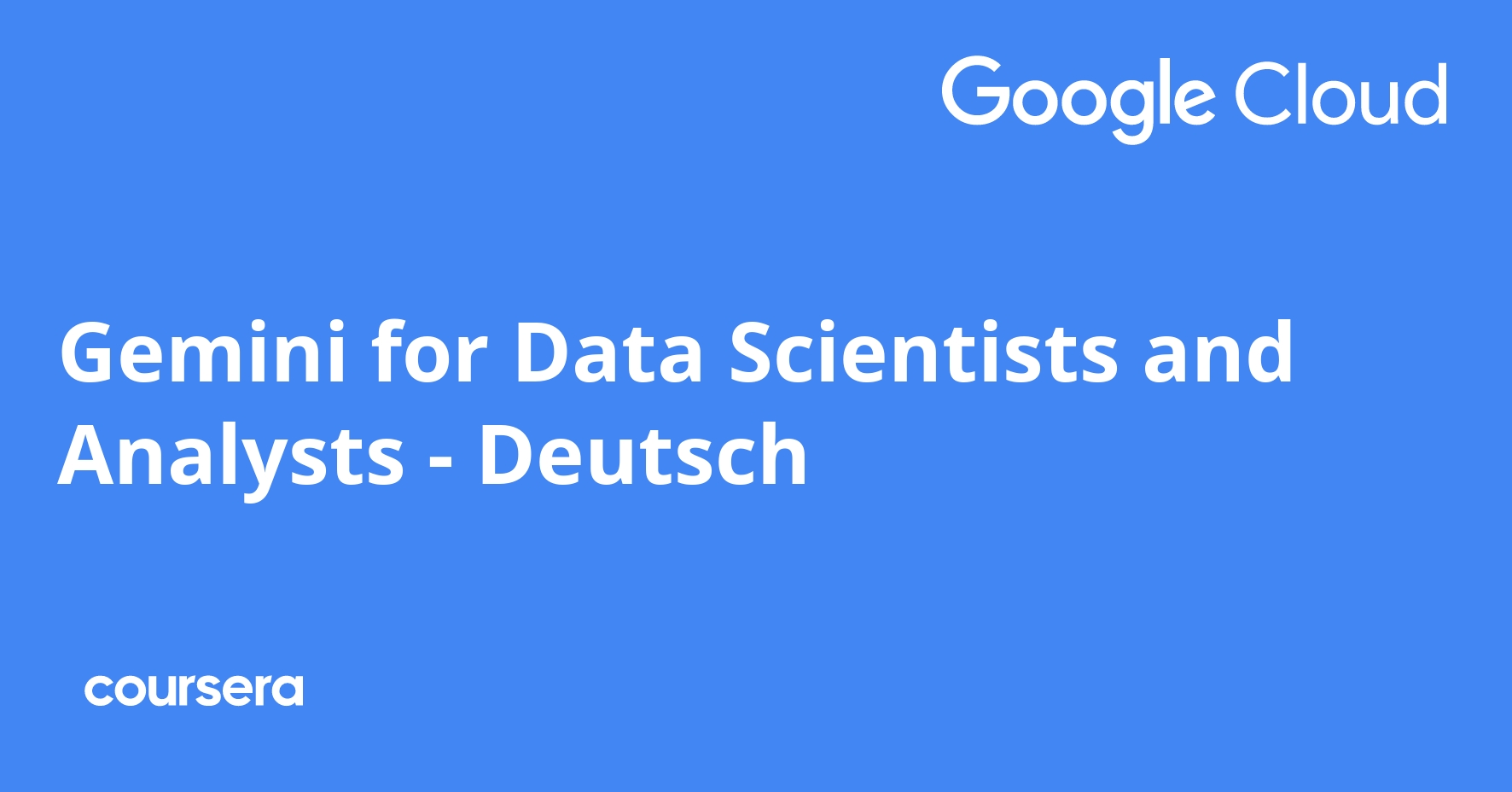 Gemini for Data Scientists and Analysts - Deutsch