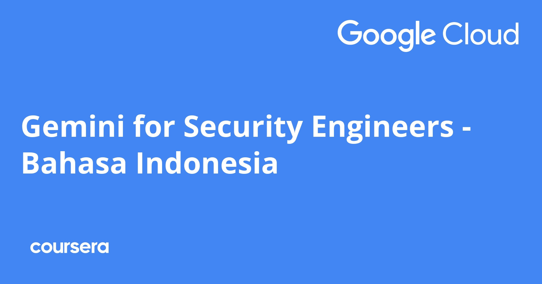 Gemini for Security Engineers - Bahasa Indonesia
