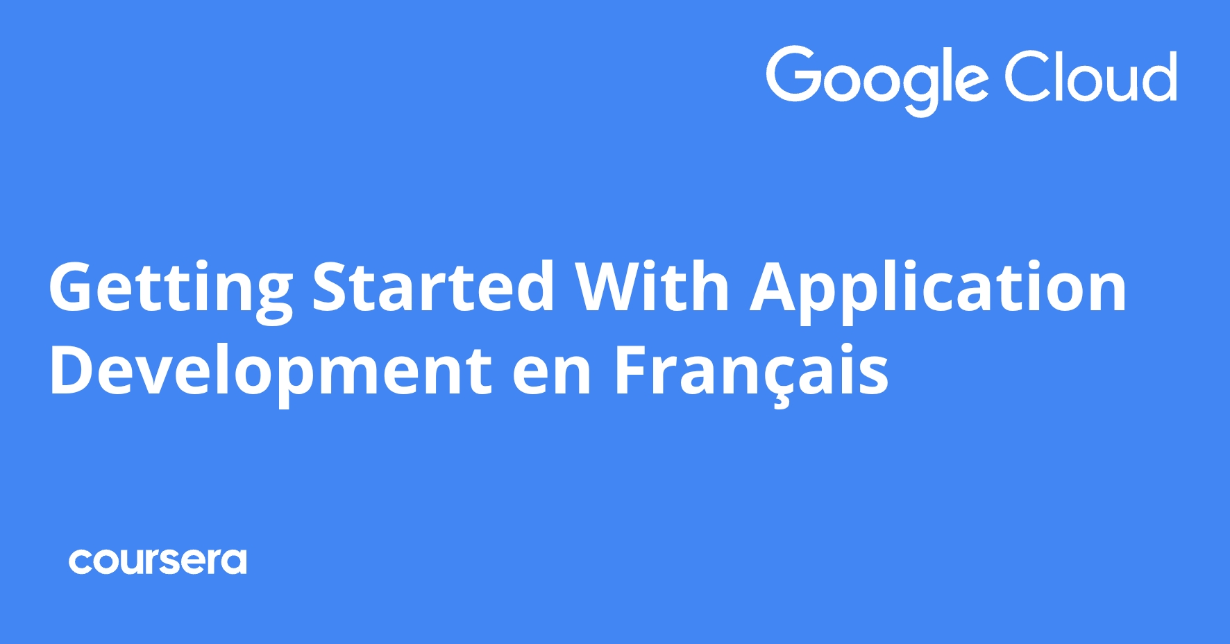 Getting Started With Application Development en Français | Coursera