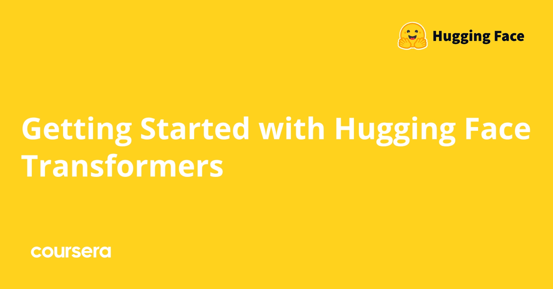 Getting Started with Hugging Face Transformers | Coursera