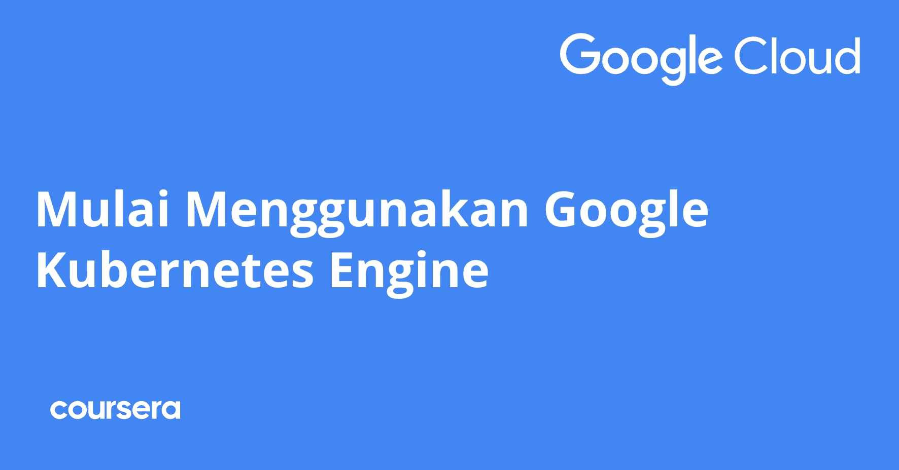 Getting Started with Google Kubernetes Engine — Google Cloud | Truescho