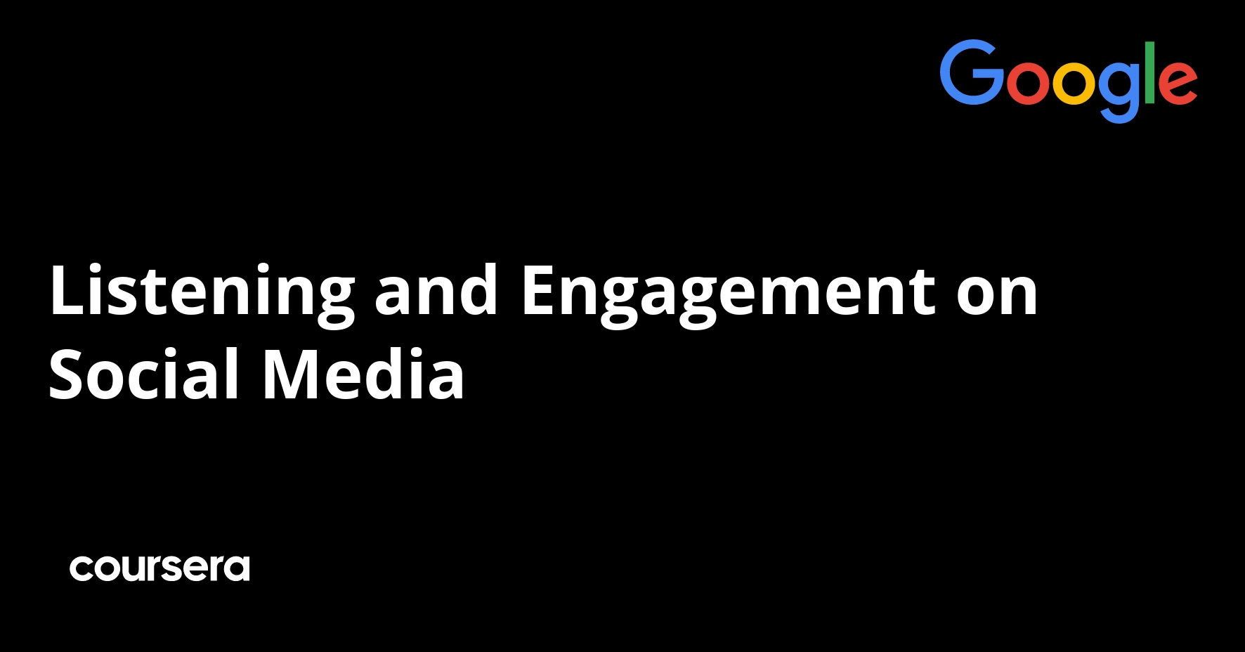 Listening and Engagement on Social Media | Coursera