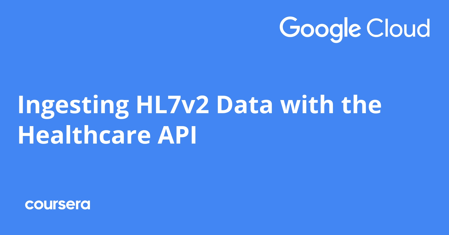 Ingesting HL7v2 Data with the Healthcare API