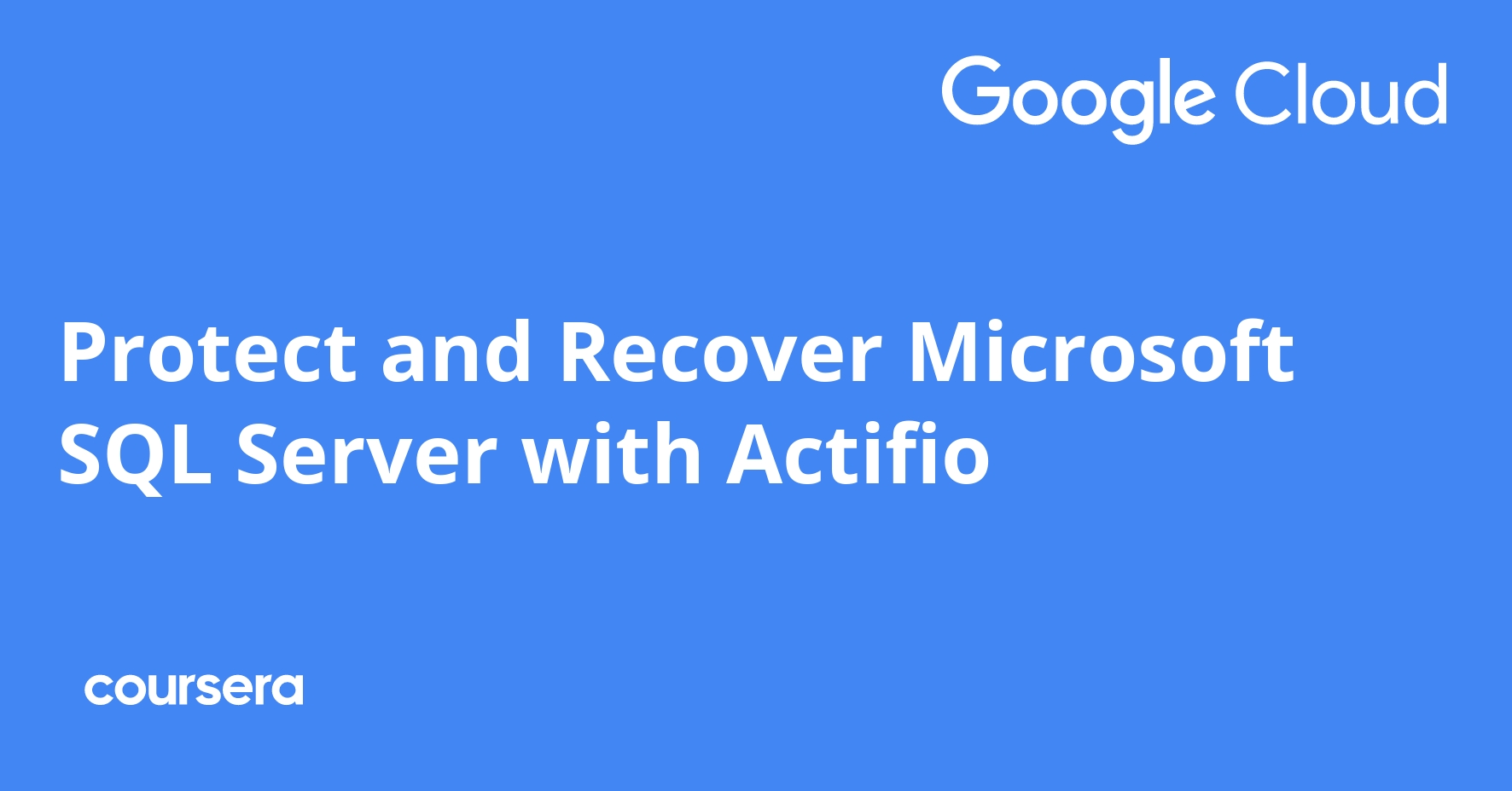 Protect and Recover Microsoft SQL Server with Actifio