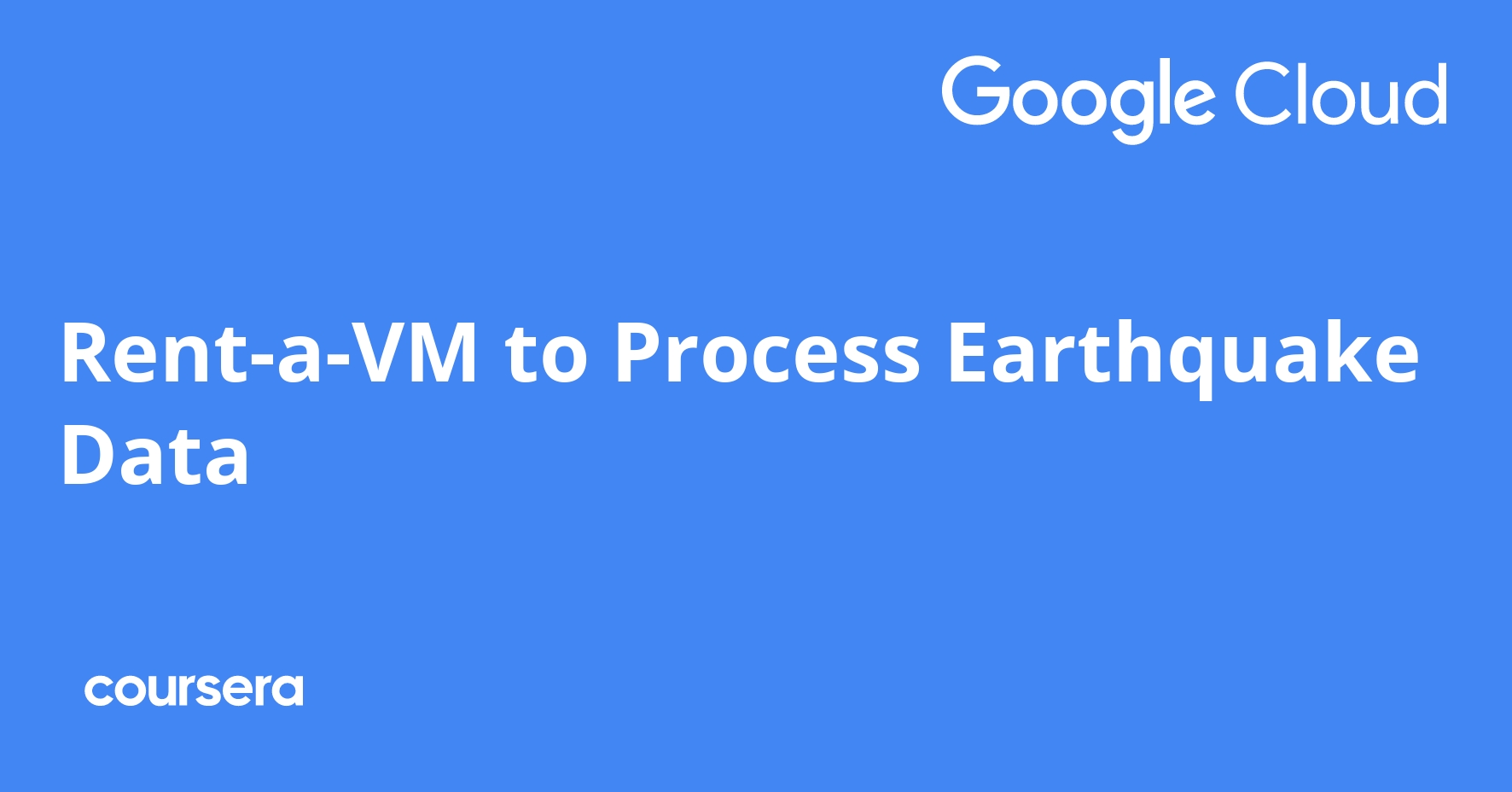 Rent-a-VM to Process Earthquake Data