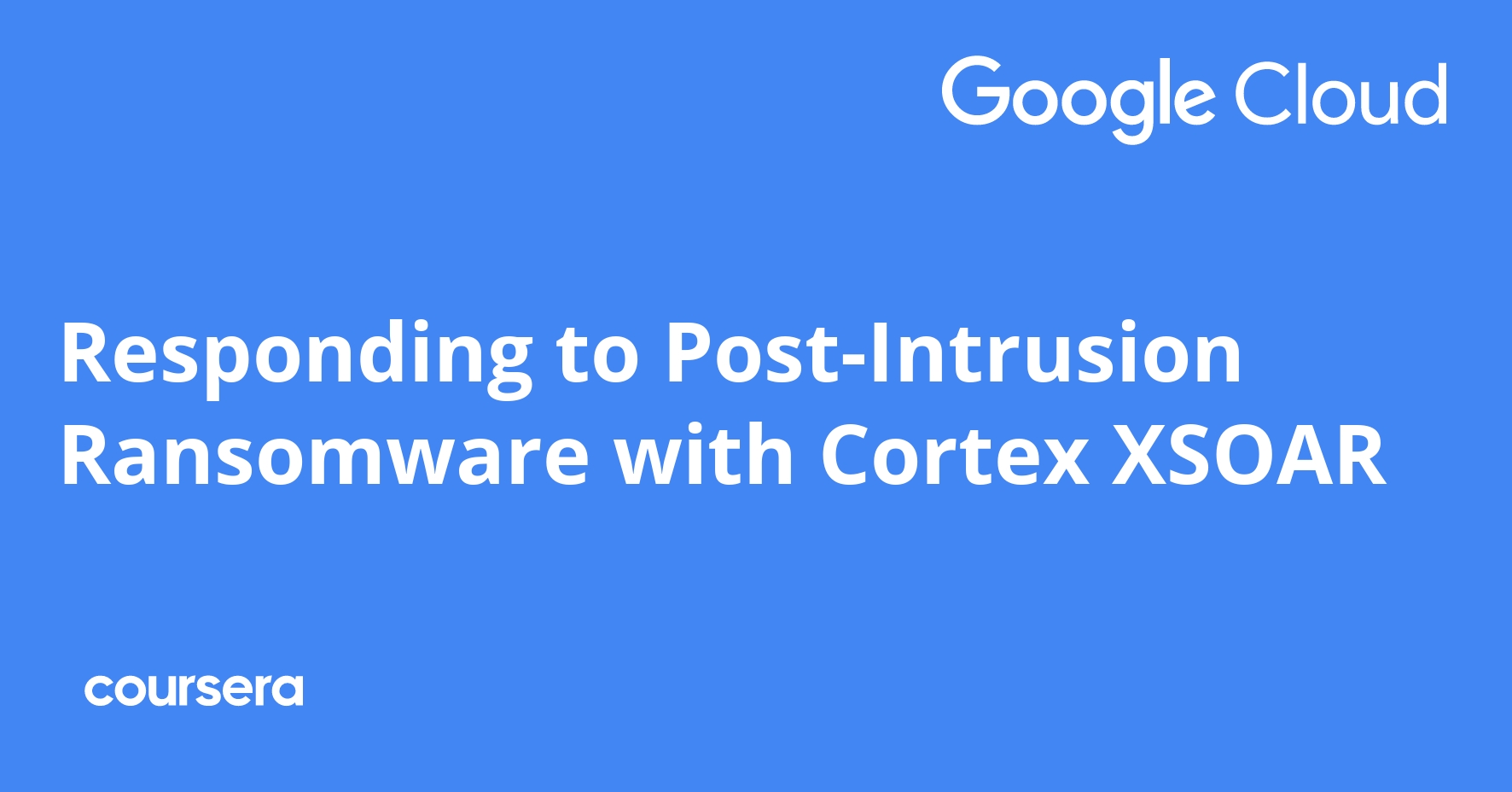 Responding to Post-Intrusion Ransomware with Cortex XSOAR