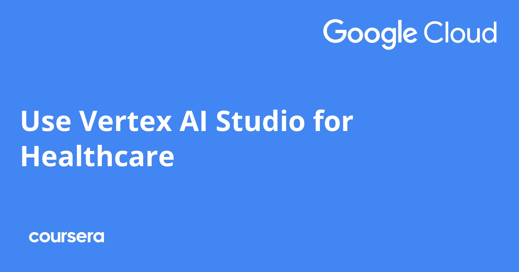 Use Vertex AI Studio for Healthcare
