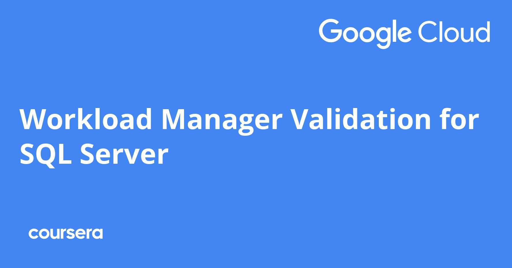 Workload Manager Validation for SQL Server