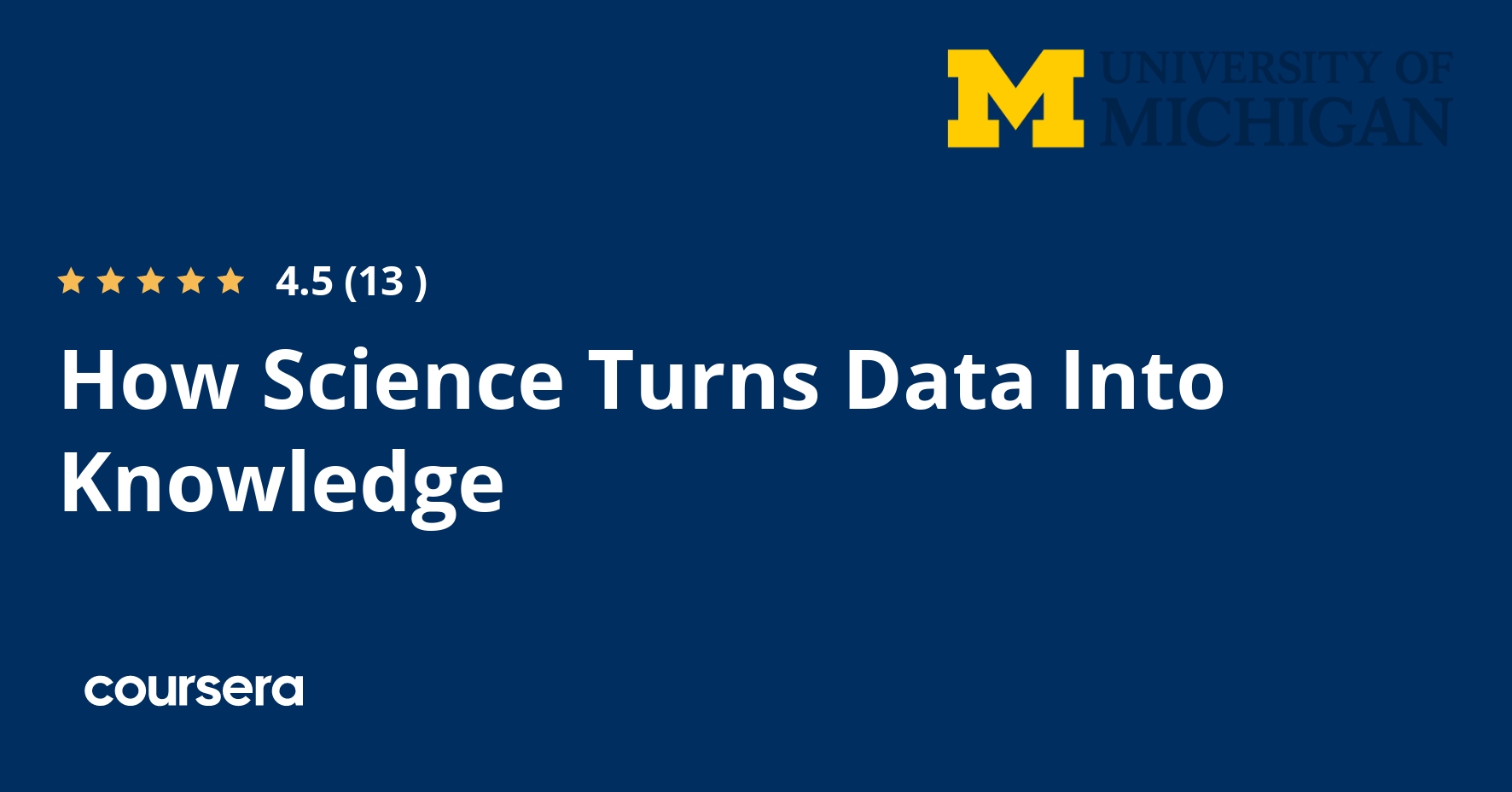 How Science Turns Data Into Knowledge | Coursera