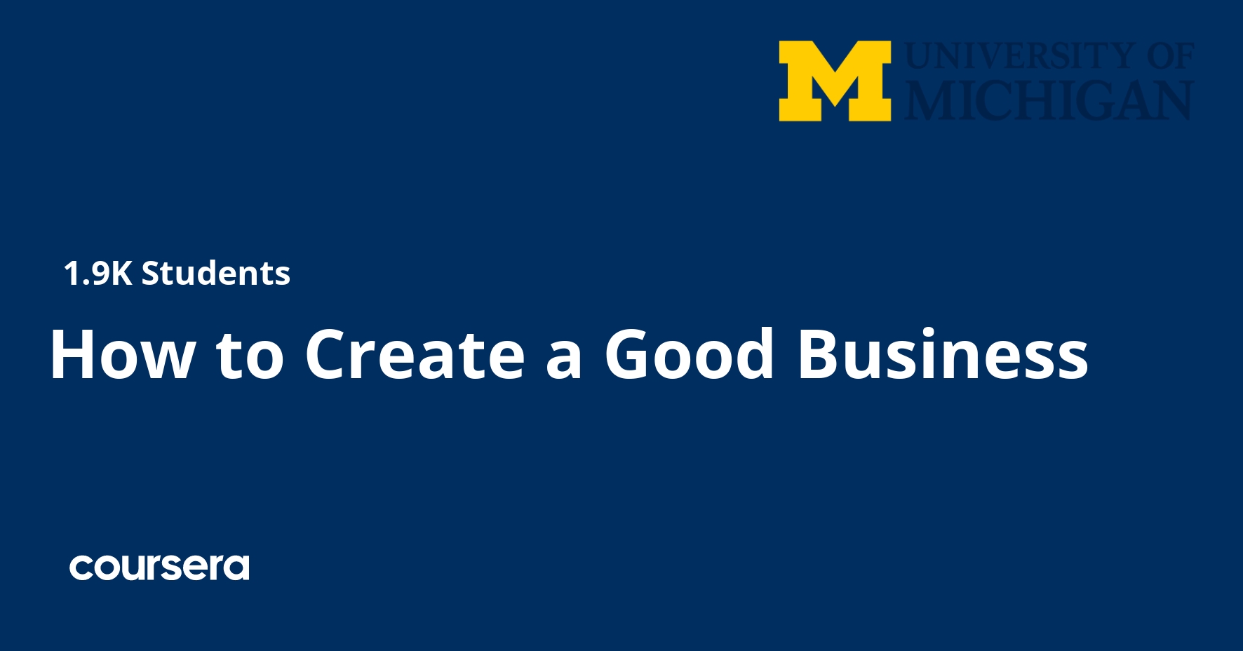 How to Create a Good Business | Coursera