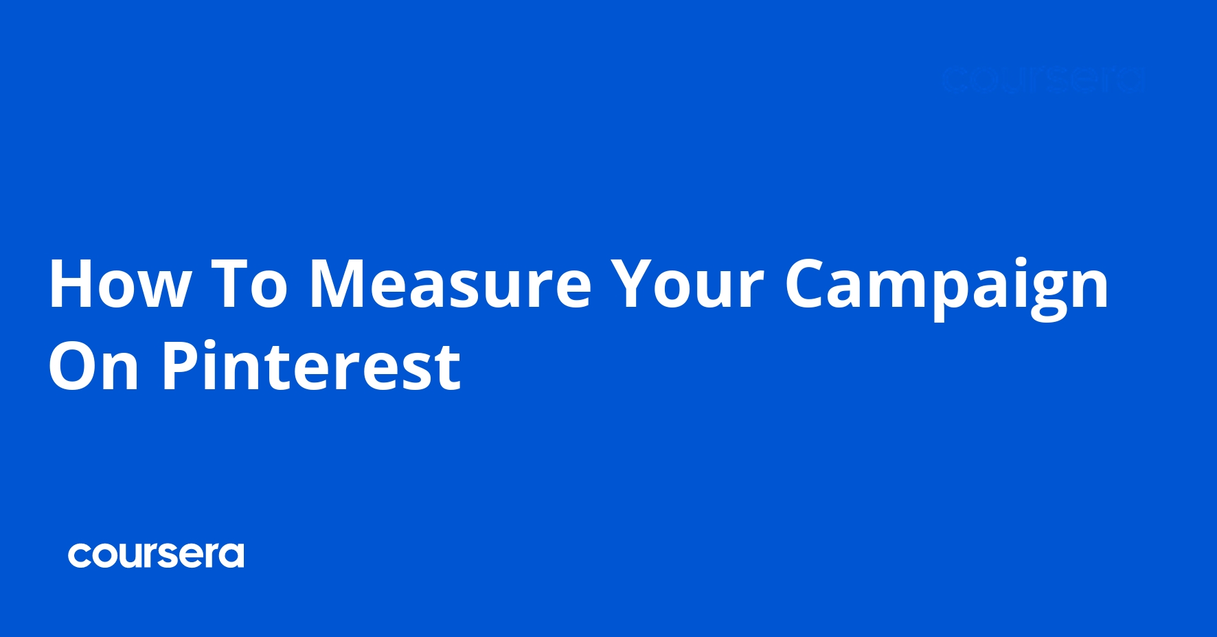 How To Measure Your Campaign On Pinterest