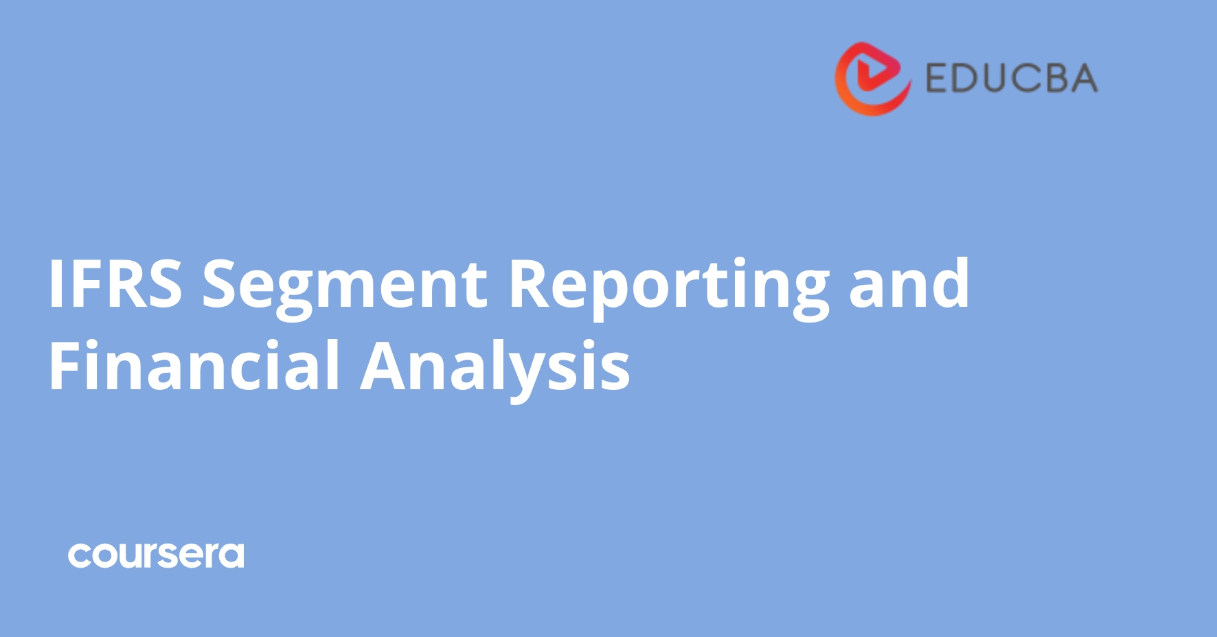 IFRS Segment Reporting and Financial Analysis | Coursera