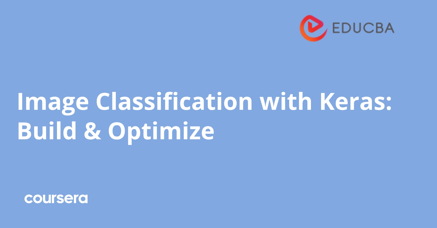 Image Classification with Keras: Build & Optimize | Coursera