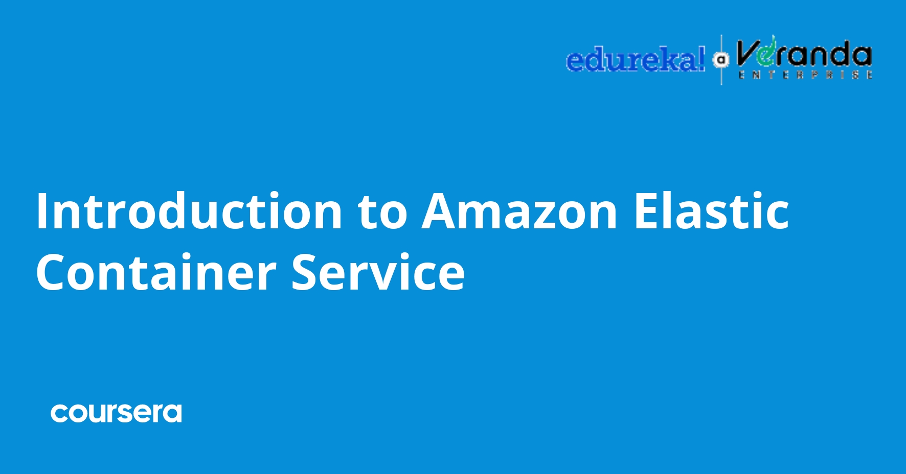 Introduction to Amazon Elastic Container Service Coursera