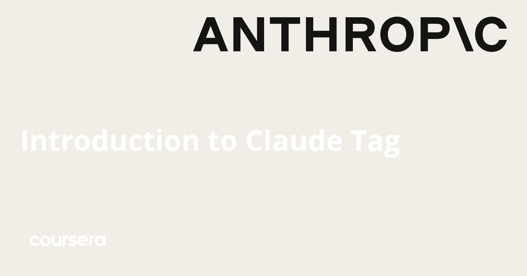 Introduction to Claude Tag | Coursera